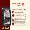 [500G/1000G] Cà phê Quốc Lộc No3 - Ảnh 2